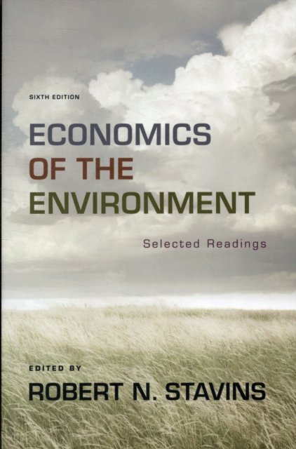 Economics of the Environment – Selected Readings 6e