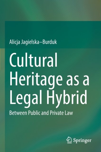 Cultural Heritage as a Legal Hybrid