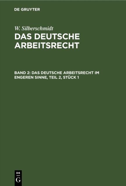 Das Deutsche Arbeitsrecht Im Engeren Sinne, Teil 2, Stuck 1