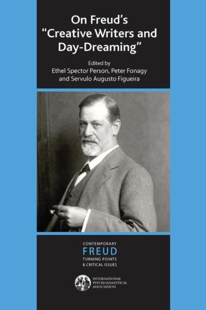 On Freud''s Creative Writers and Day-dreaming
