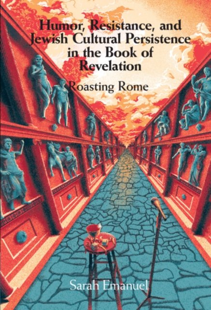 Humor, Resistance, and Jewish Cultural Persistence in the Book of Revelation