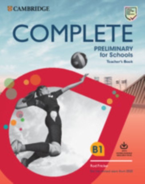 Complete Preliminary for Schools Teacher''s Book With Downloadable Resource Pack Class Audio and Teacher''s Photocopiable Worksheets