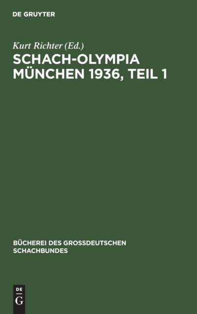 Schach-Olympia Munchen 1936, Teil 1