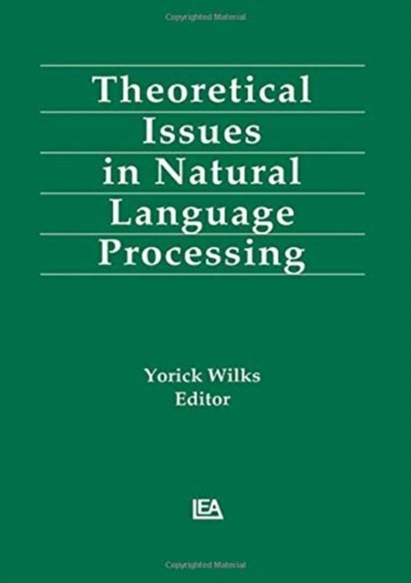 Theoretical Issues in Natural Language Processing