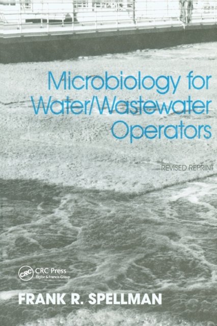 Microbiology for Water and Wastewater Operators (Revised Reprint)