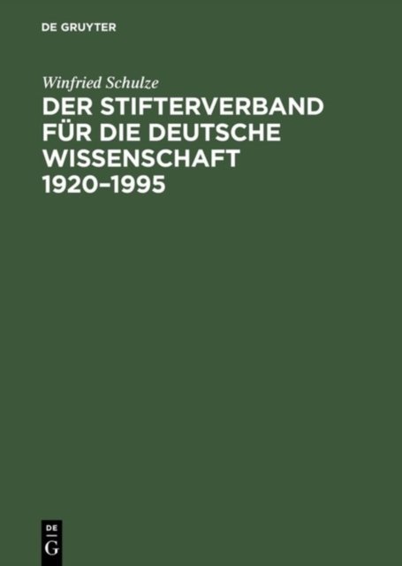 Stifterverband für die Deutsche Wissenschaft 1920–1995