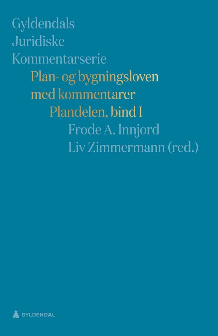 Plan- og bygningsloven med kommentarer - Bind I : Plandelen