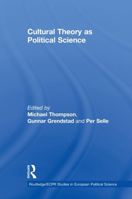 Cultural Theory as Political Science