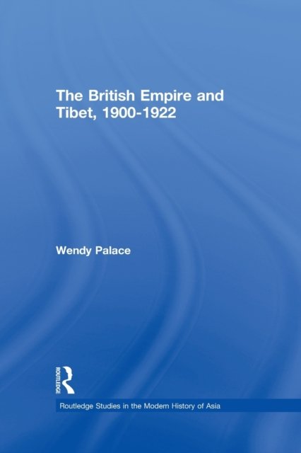 The British Empire and Tibet, 1900-1922