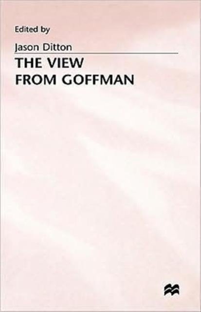 The View from Goffman