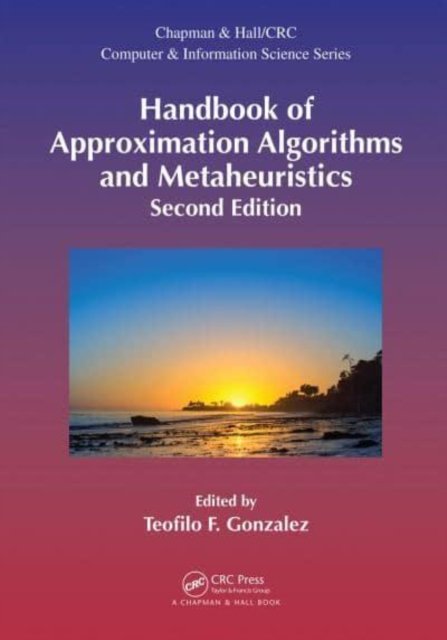 Handbook of Approximation Algorithms and Metaheuristics