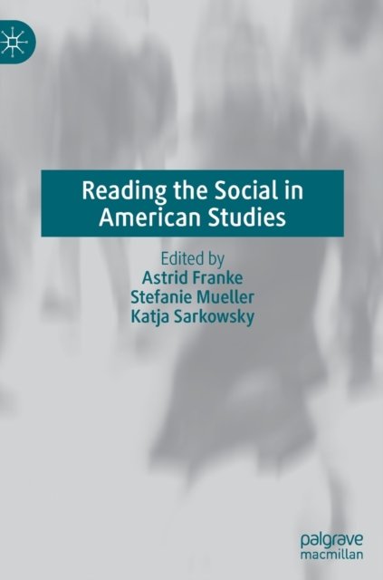 Reading the Social in American Studies