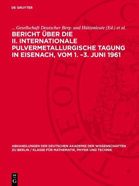 Bericht uber die II. Internationale Pulvermetallurgische Tagung in Eisenach, vom 1. -3. Juni 1961