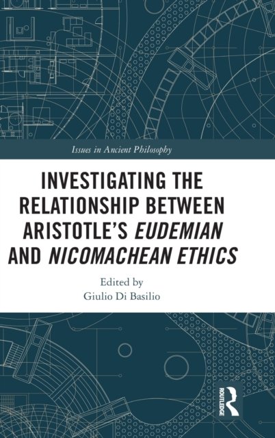 Investigating the Relationship Between Aristotle?s Eudemian and Nicomachean Ethics