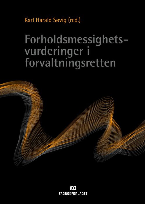 Forholdsmessighetsvurderinger i forvaltningsretten