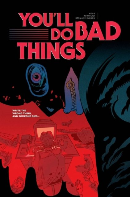 You'll Do Bad Things