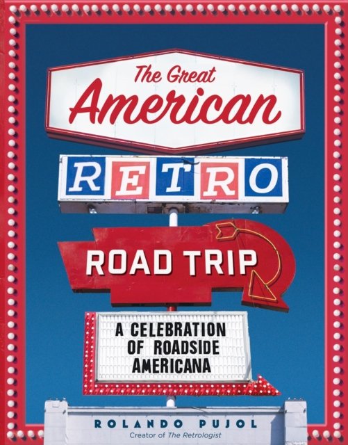 The Great American Retro Road Trip