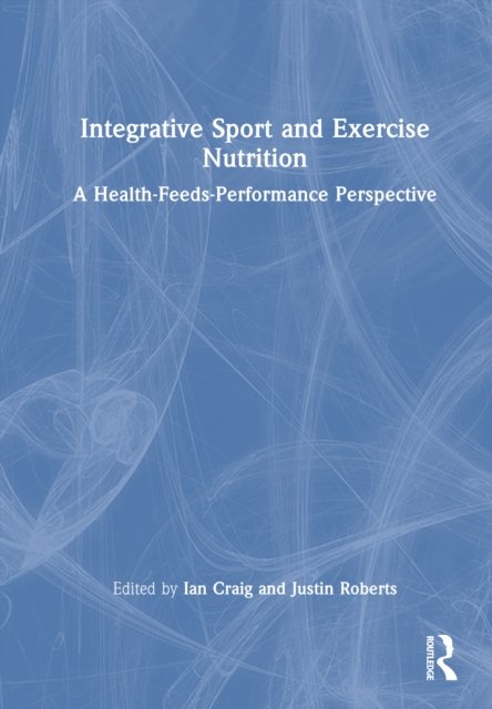 Integrative Sport and Exercise Nutrition