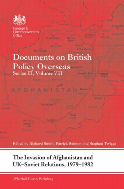 The Invasion of Afghanistan and UK-Soviet Relations, 1979-1982