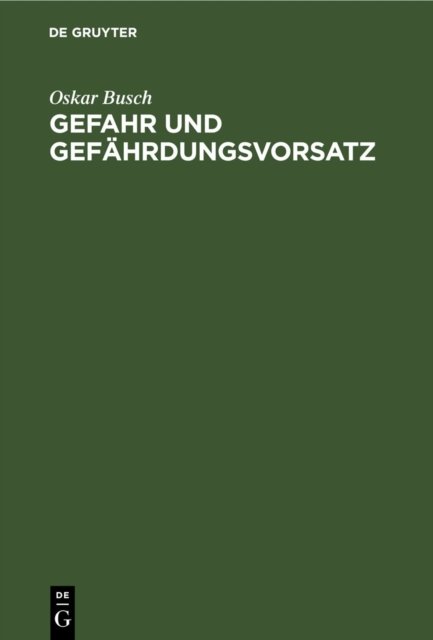 Gefahr Und Gefährdungsvorsatz