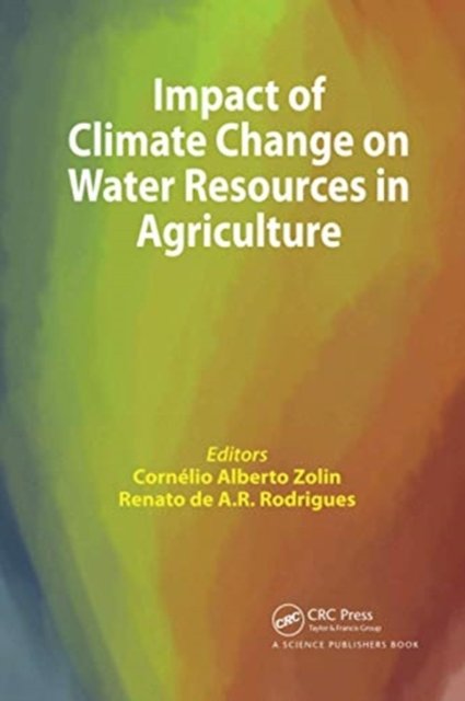 Impact of Climate Change on Water Resources in Agriculture