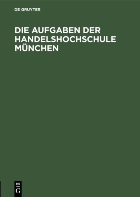 Die Aufgaben Der Handelshochschule Munchen