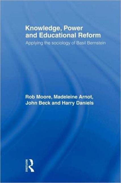 Knowledge, Power and Educational Reform