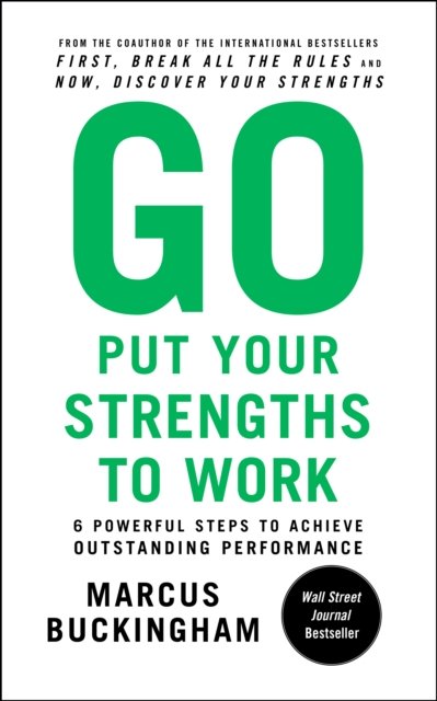Go Put Your Strengths to Work