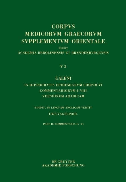 Galeni In Hippocratis Epidemiarum librum VI commentariorum I-VIII versio Arabica