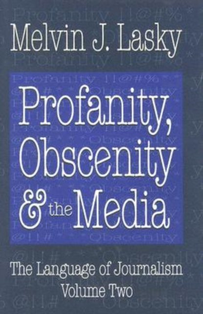 Profanity, Obscenity and the Media