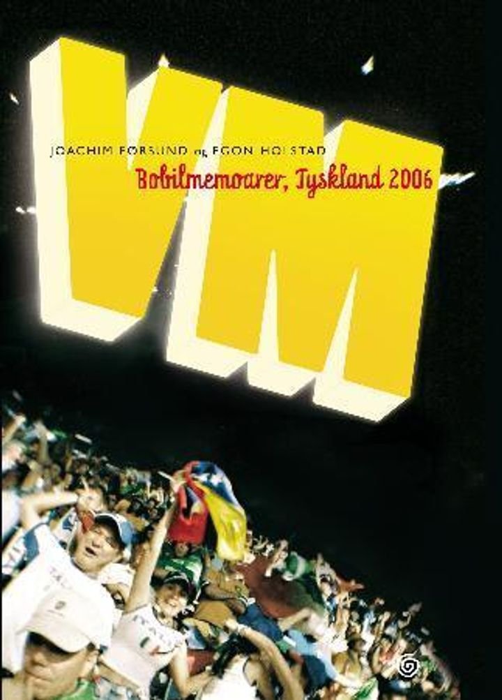 VM - bobilmemoarer, Tyskland 2006
