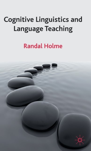 Cognitive Linguistics and Language Teaching