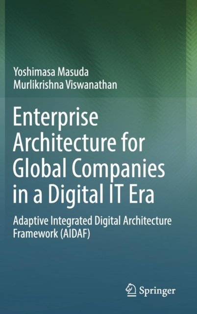 Enterprise Architecture for Global Companies in a Digital IT Era