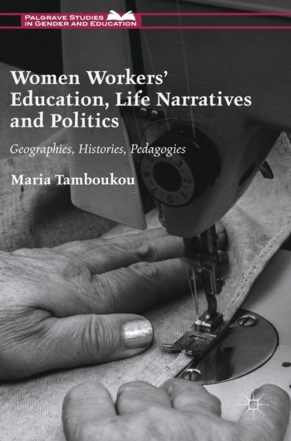 Women Workers' Education, Life Narratives and Politics