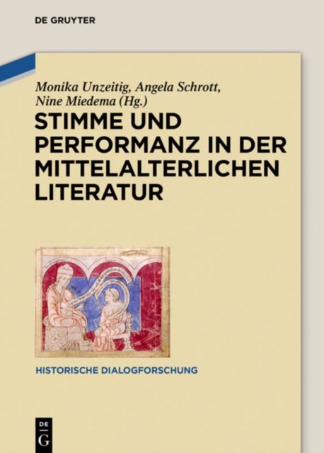 Stimme Und Performanz in Der Mittelalterlichen Literatur