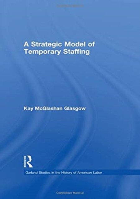 A Strategic Model of Temporary Staffing