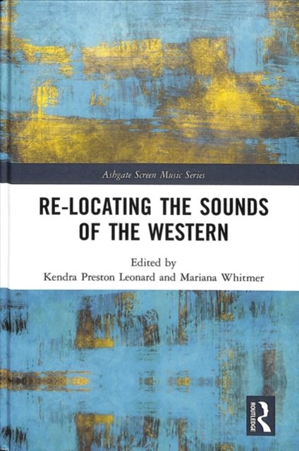 Re-locating the Sounds of the Western