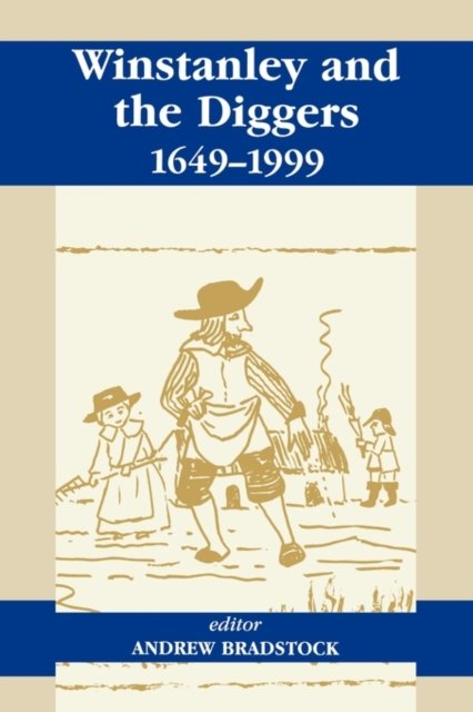 Winstanley and the Diggers, 1649-1999