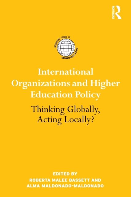 International Organizations and Higher Education Policy