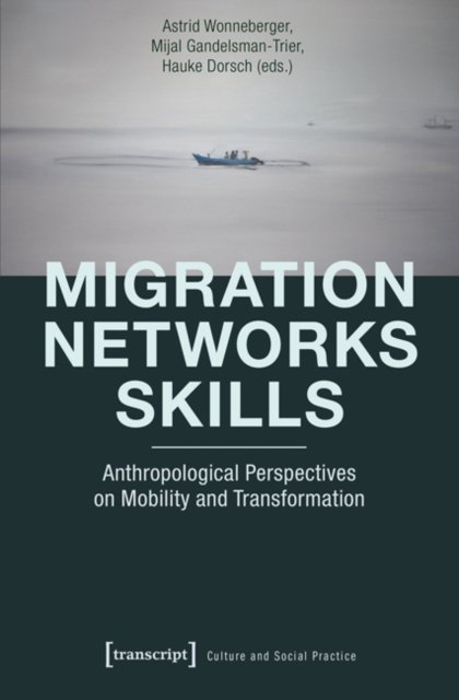 Migration – Networks – Skills