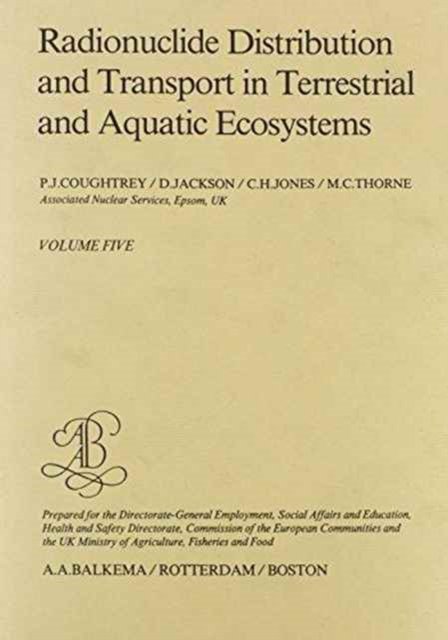 Radionuclide distribution and transport in terrestrial and aquatic ecosystems, volume 5