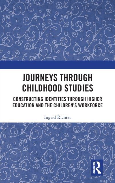 Journeys through Childhood Studies