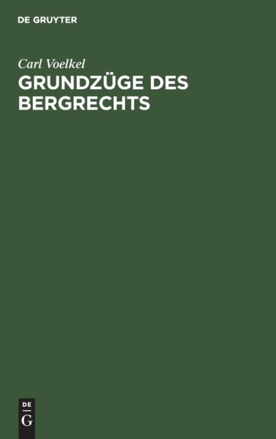 Grundzuge Des Bergrechts