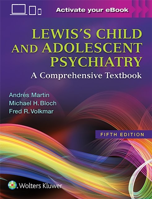 Lewis''s Child and Adolescent Psychiatry