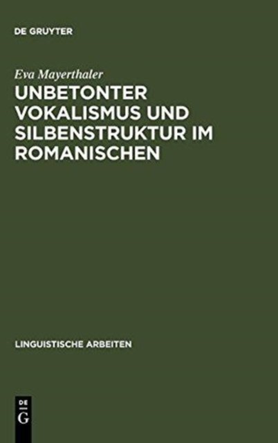 Unbetonter Vokalismus und Silbenstruktur im Romanischen