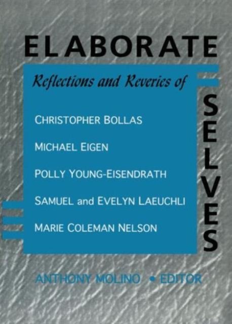 Elaborate Selves