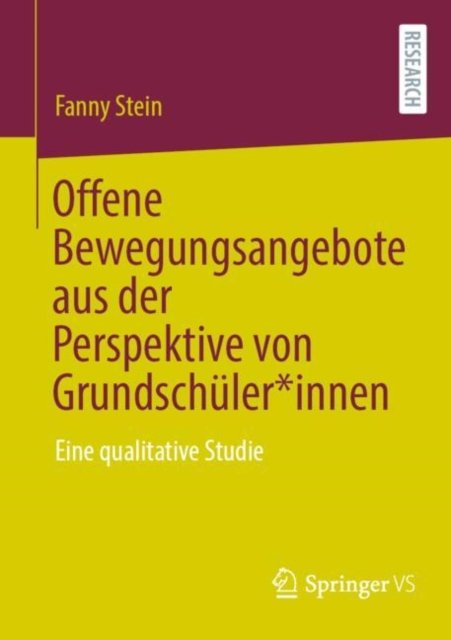 Offene Bewegungsangebote aus der Perspektive von Grundschuler*innen