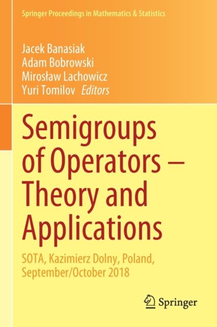 Semigroups of Operators – Theory and Applications