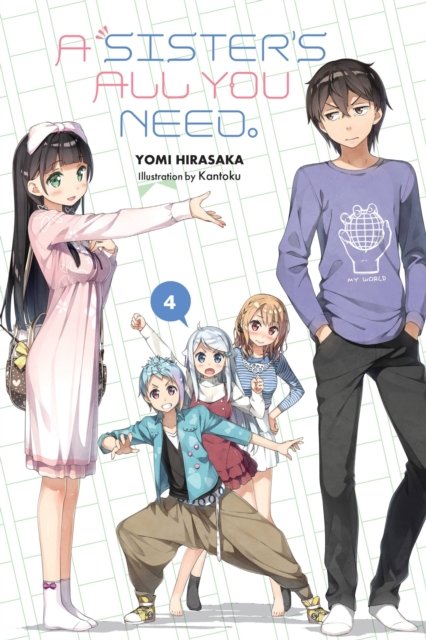 Sister''s All You Need., Vol. 4 (light novel)