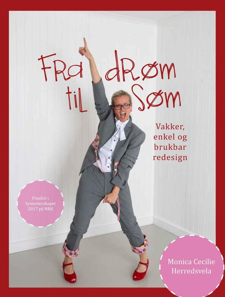 Fra drøm til søm - vakker, enkel og brukbar redesign